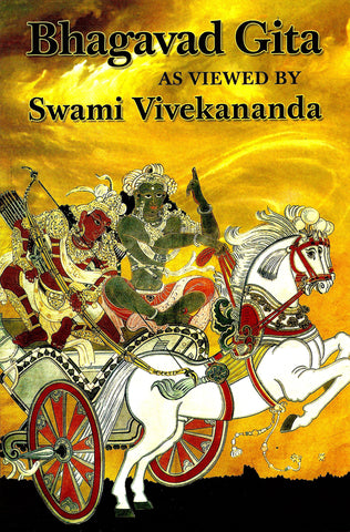 Bhagavad Gita As Viewed by Swami Vivekananda [Paperback] Swami Vivekananda