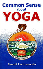 Common Sense About Yoga [Paperback] Swami Pavitrananda