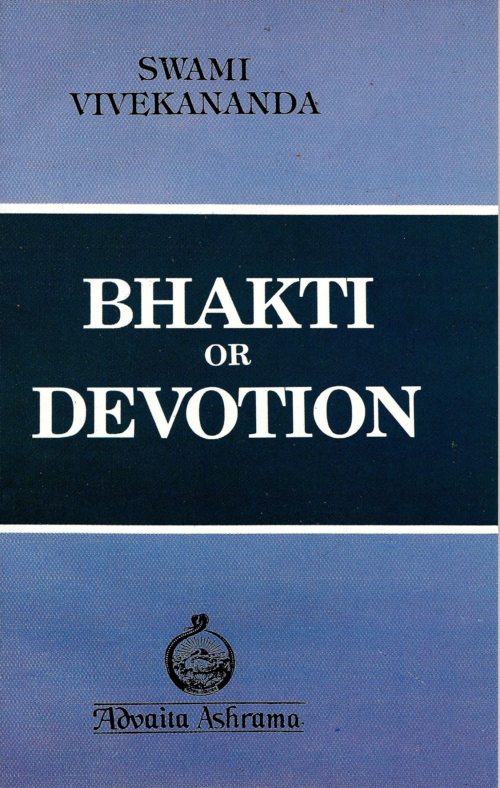 Bhakti or Devotion [Paperback] Vivekananda, Swami