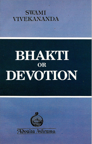 Bhakti or Devotion [Paperback] Vivekananda, Swami