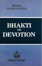 Bhakti or Devotion [Paperback] Vivekananda, Swami