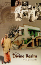 In the Divine Realm [Paperback] Swami Apurvananda