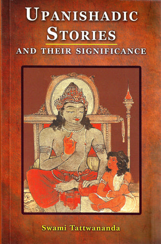 Upanishadic Stories and Their Significance [Paperback] Swami Tattwananda