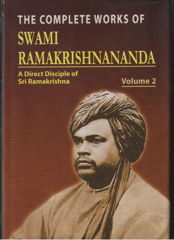 The Complete Works of Swami Ramakrishnananda - Vol. 2 A Compilation