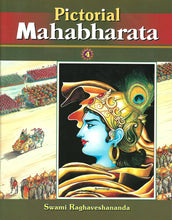 Pictorial Mahabharata - Vol. 4 (English) Swami Raghaveshananda and Padmavasan