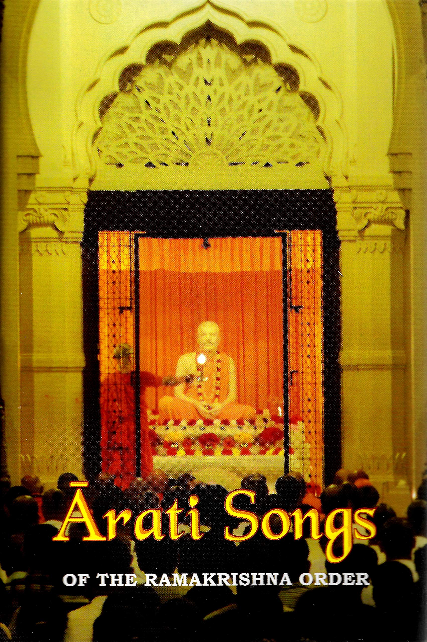 Arati Songs of The Ramakrishna Order (Sanskrit Text, Transliteration, English Translation and Detailed Commentary) [Paperback] Swami Harshananda