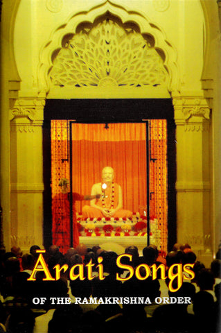 Arati Songs of The Ramakrishna Order (Sanskrit Text, Transliteration, English Translation and Detailed Commentary) [Paperback] Swami Harshananda