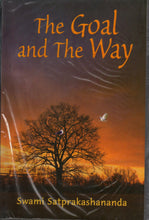 The Goal and the Way [Paperback] Swami Satprakashananda