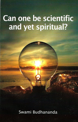 Can One be Scientific and Yet Spiritual [Paperback] Budhananda Swami