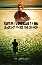 Swami Vivekananda: Leader of Sacred Nationhood [Hardcover] Prof. S K CHAKRABORTY