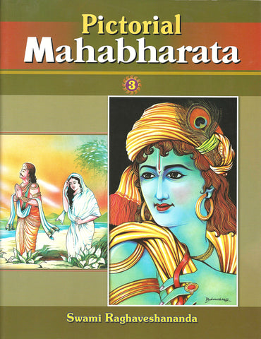 Pictorial Mahabharata - Vol. 3 (English) Swami Raghaveshananda and Padmavasan