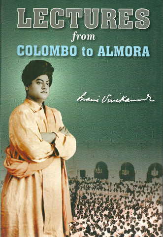 Lectures from Colombo to Almora [Hardcover] Vivekananda, Swami