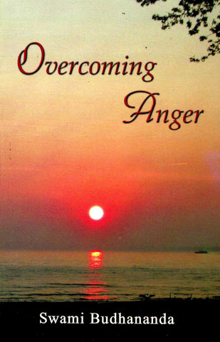 Overcoming Anger: A Holistic Approach [Paperback] Swami Budhananda