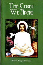 The Christ We Adore [Paperback] Swami Ranganathananda