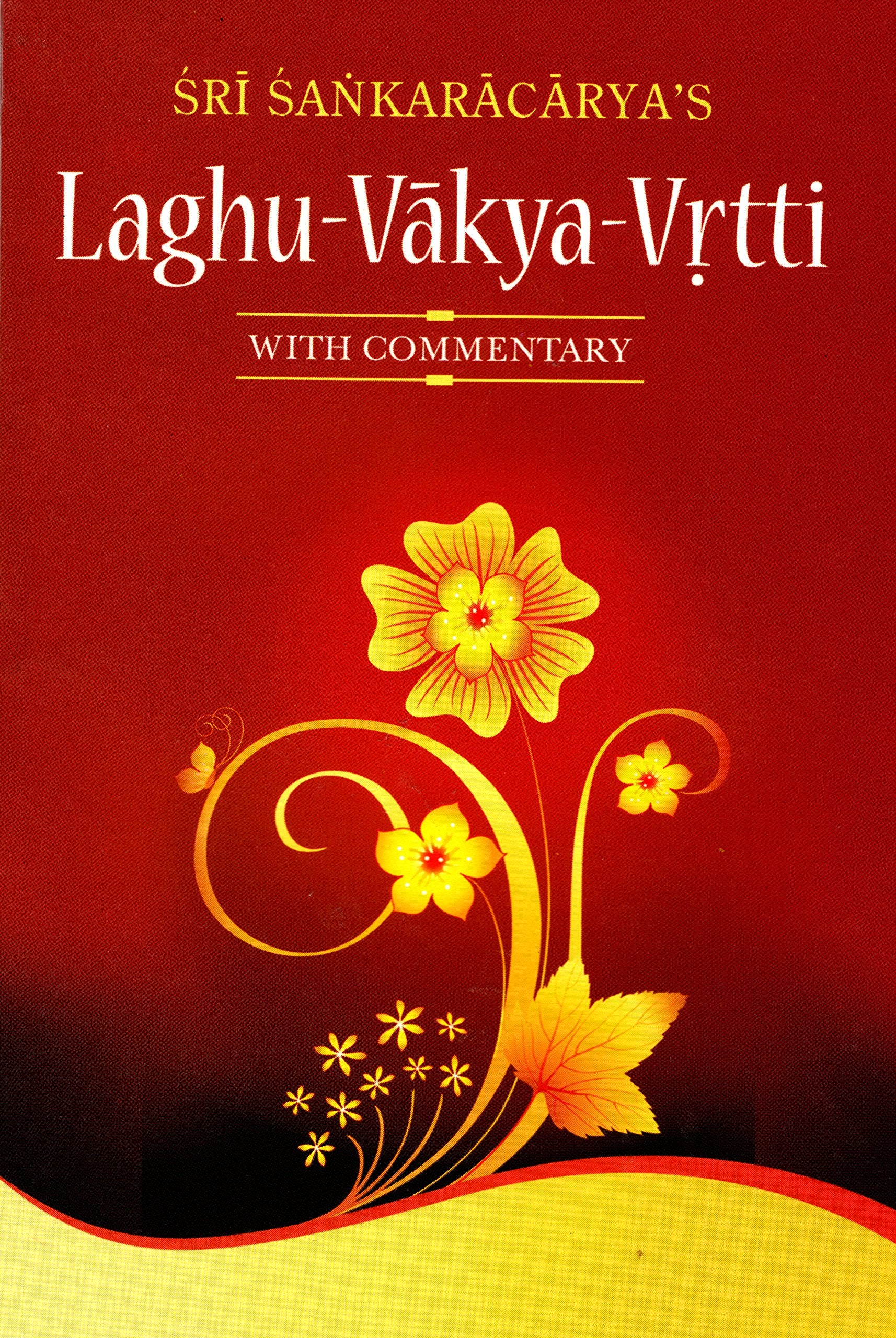 Laghu-Vakya-Vrtti [Paperback] Sri Sankaracarya