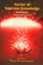 Nectar of Supreme knowledge [Hardcover] Swami Dhiresananda and Swami Sarvadevananda