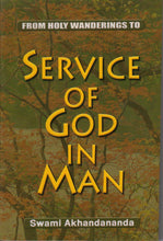 Service of God in Man Akhandananda, Swami