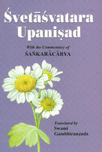 Svetasvatara Upanisad: With the Commentary of Sankaracarya [Paperback] translated by Swami Gambhirananda