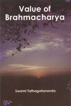 Value of Brahmacharya [Paperback] Swami Tathagatananda [Paperback] Swami Tathagatananda