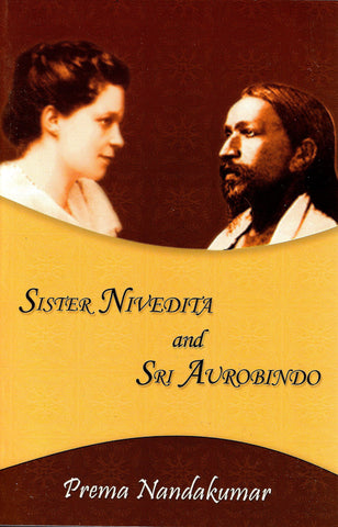 Sister Nivedita and Sri Aurobindo [Paperback]
