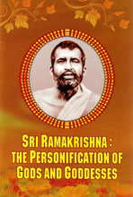 The Personification of God and Goddesses - Sri Ramakrishna Rasipuram Ramabadran