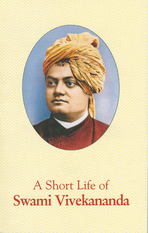 A Short Life of Swami Vivekananda [Paperback] Tejasananda Swami