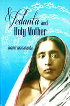 Vedanta and Holy Mother [Hardcover] Swami Swahananda