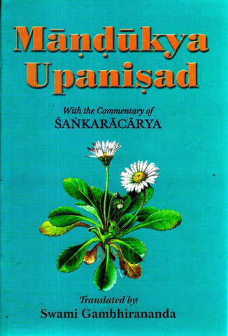 Mandukya Upanishad [Paperback] Gambhirananda, Swami