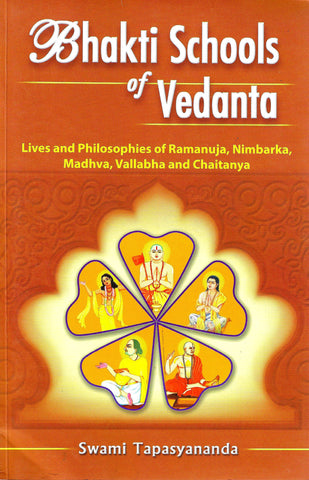 Bhakti Schools of Vedanta (Ordinary) [Paperback] Swami Tapasyananda