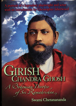 Girish Chandra Ghosh: A Bohemian Devotee of Sri Ramakrishna [Paperback] Chetanananda