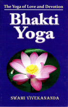 Bhakti Yoga [Paperback] Vivekananda, Swami