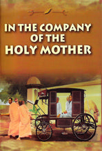 In the Company of The Holy Mother [Paperback] Her Direct Diciples