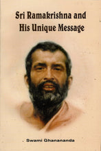 Ramakrishna and His Unique Message [Paperback] Ghanananda, Swami