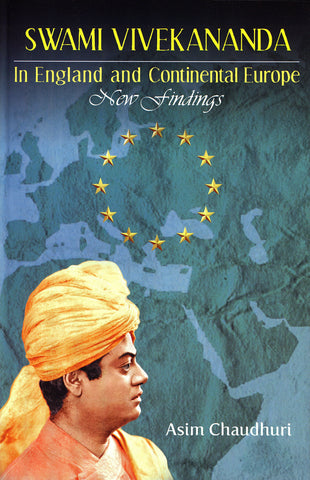 Swami Vivekananda in England and Continental Europe - New Findings [Hardcover] Asim Chaudhuri