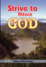 Strive to Attain God [Hardcover] Virajananda, Swami
