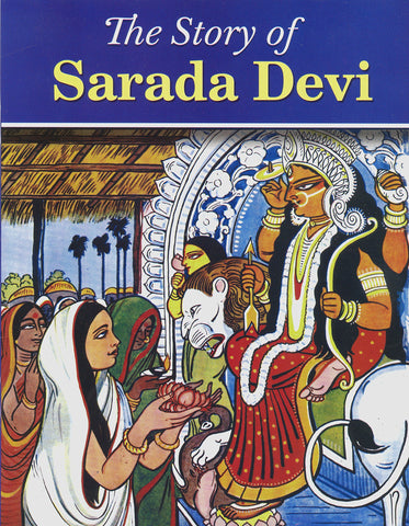 Story of Sarada Devi [Paperback] Swami Smaranananda and Biswarabjan Chakravarty